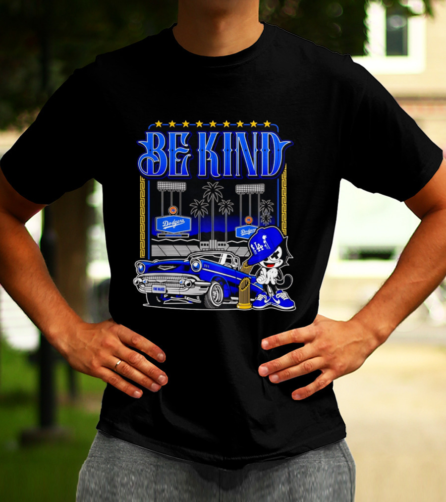 Be Kind Los Angeles Dodgers LA 76 Free Baser Vintage Car Felix T-Shirt