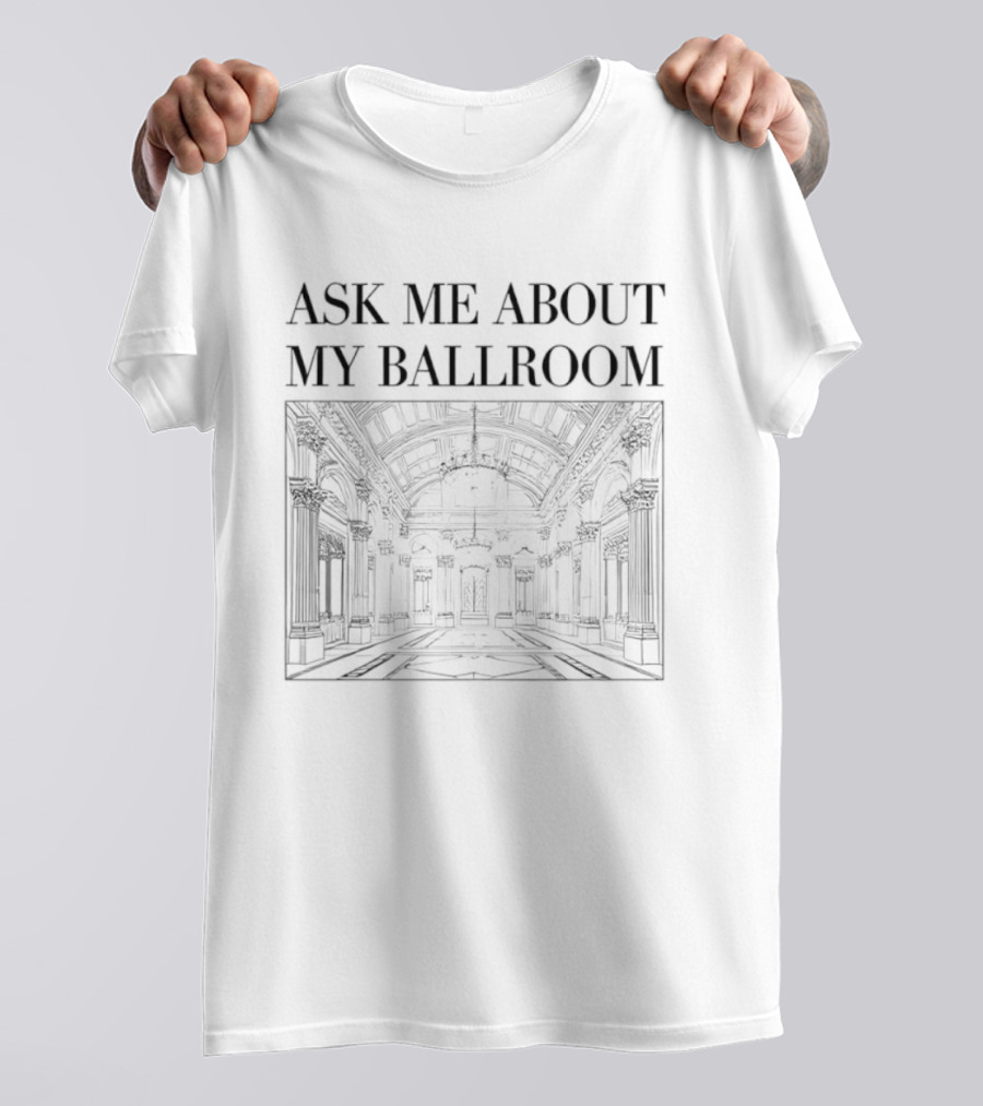 Ask Me About My Ballroom Elegant Vintage Architecture T-Shirt