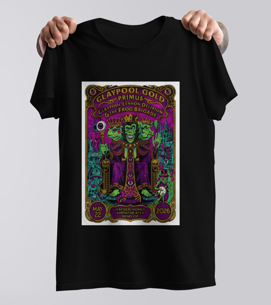 GLAYPOOL GOLD PRIMUS Frog Brigade May 22 2026 Bend OR Hayden Homes Amphitheater T-Shirt