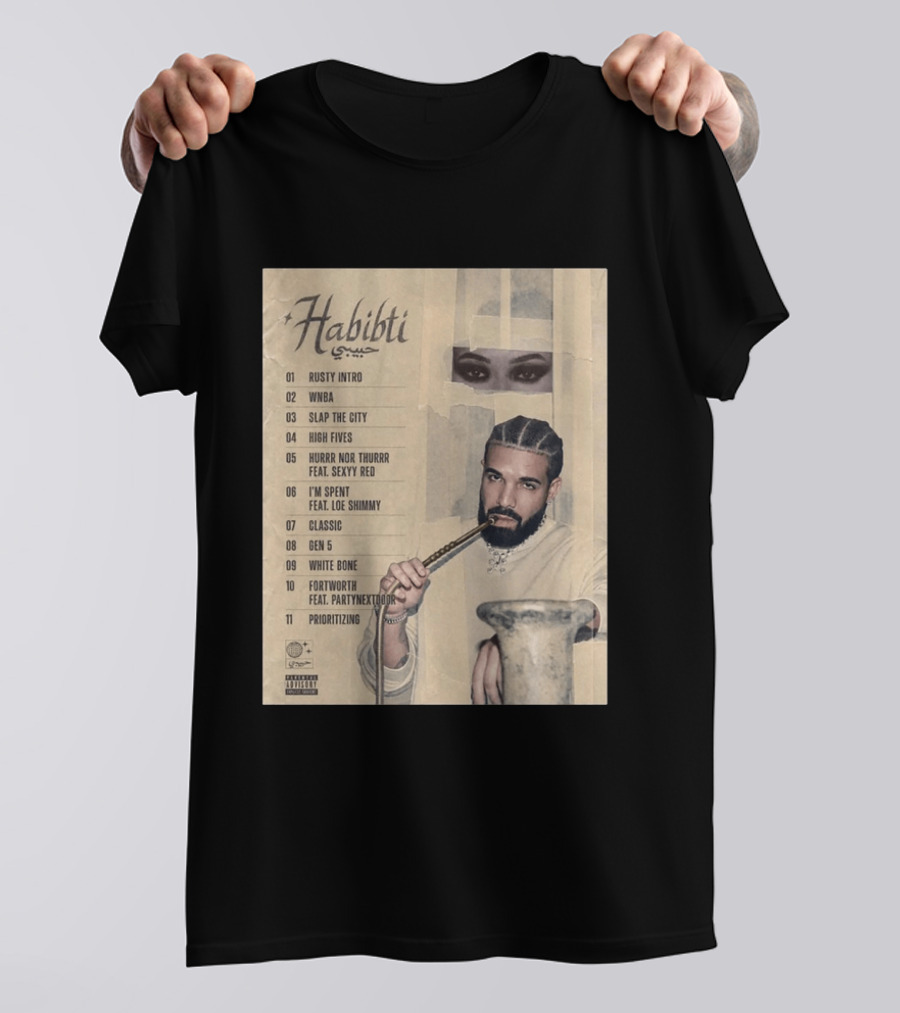Drake Habibti Tracklist Rusty Intro Sexy Red Loe Shimmy PartyNextDoor T-Shirt