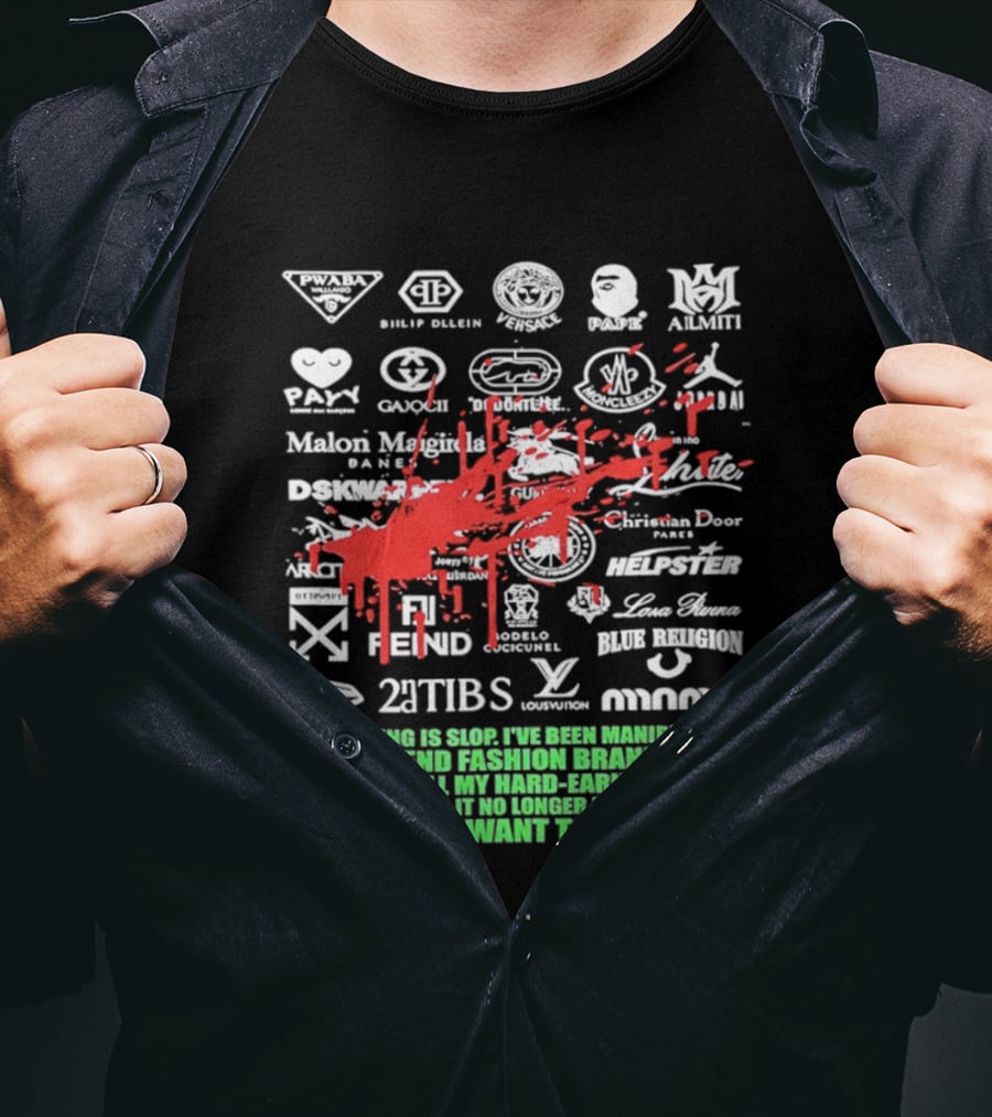 Everything Is Slop Manipulated By High End Fashion Brands Logos 2Tibs Fendi Please Help No Longer Want To Consume T-Shirt