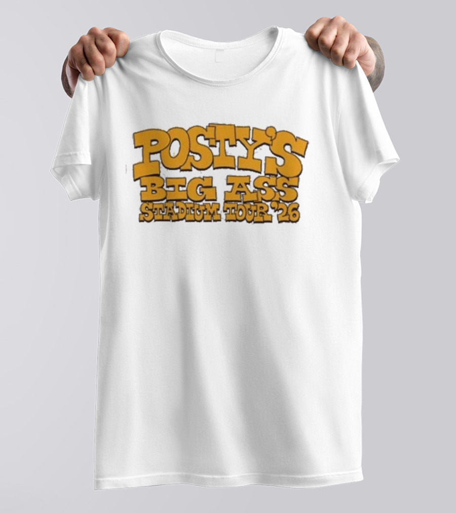 Posty's Big Ass Stadium Tour '26 T-Shirt