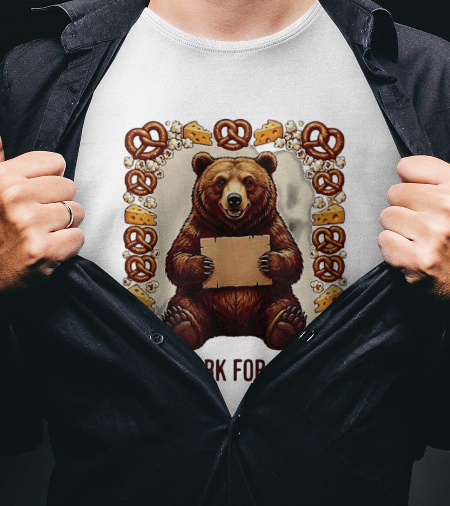 Bear Holding Cardboard Surrounded By Pretzels Cheese Popcorn Will Work For Snacks T-Shirt