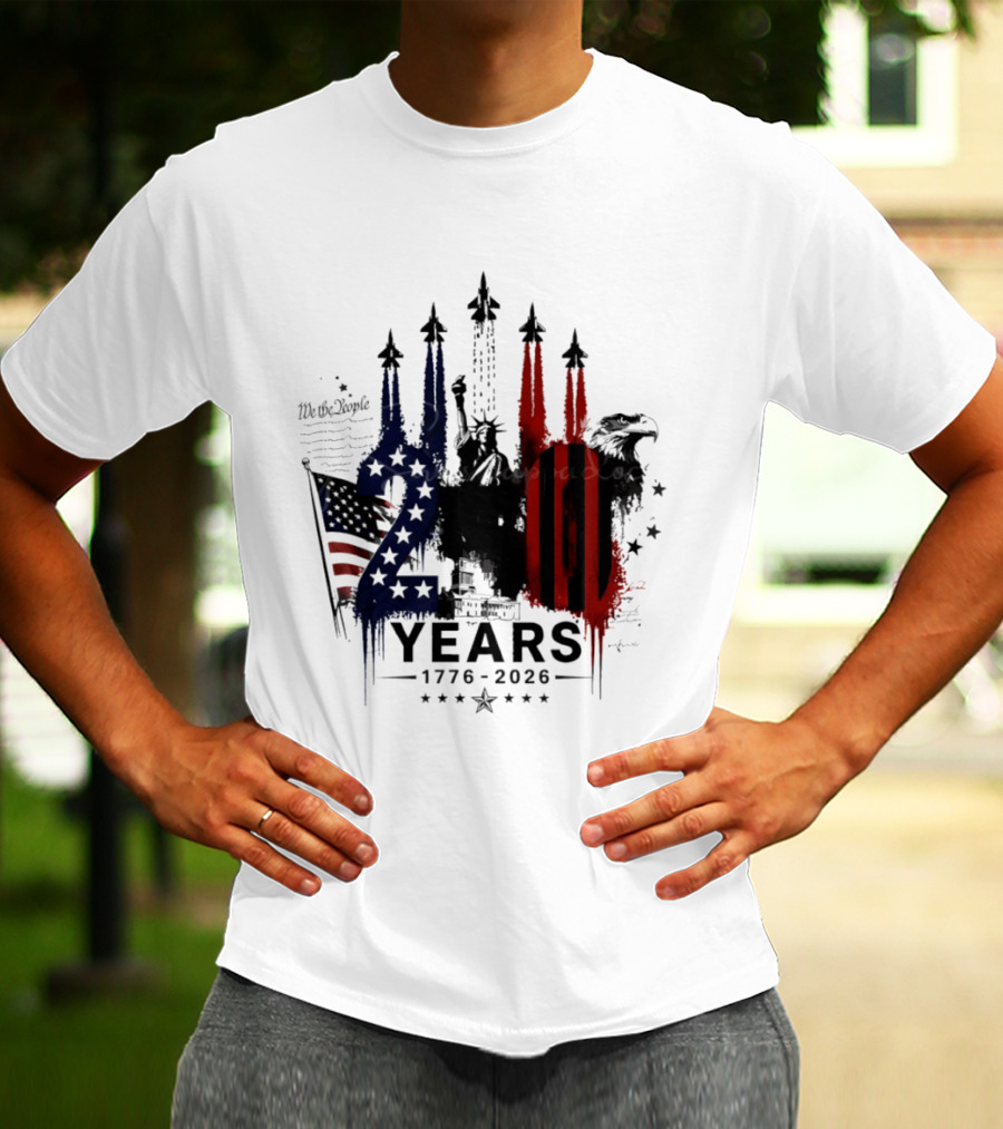 Semiquincentennial 250 Years 1776 2026 USA We The People Fireworks Statue Of Liberty Bald Eagle American Flag T-Shirt
