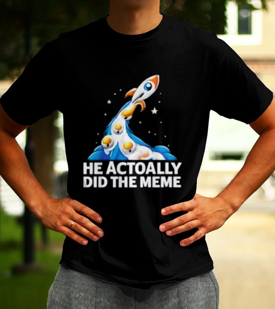 He Actoally Did The Meme Rocket Launch Planets T-Shirt