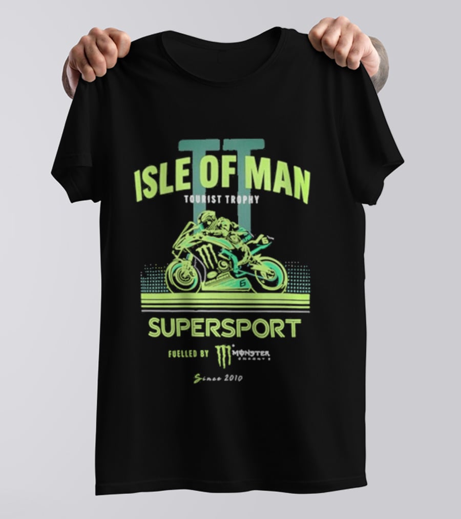 Isle Of Man TT Tourist Trophy Supersport Powered By Monster Energy Since 2010 T-Shirt