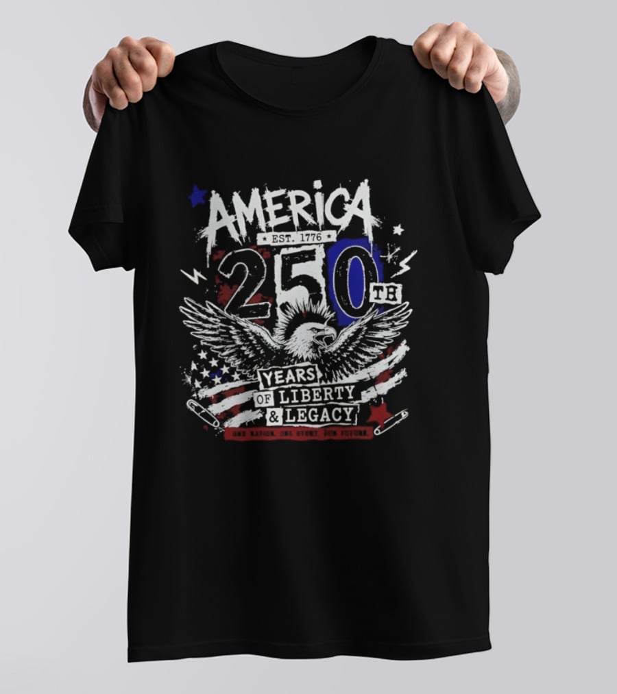 America 250th Anniversary Eagle Years Liberty Legacy T-Shirt