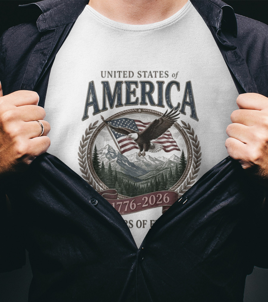 United States Of America 1776 2026 250 Years Of Freedom Eagle And Flag T-Shirt
