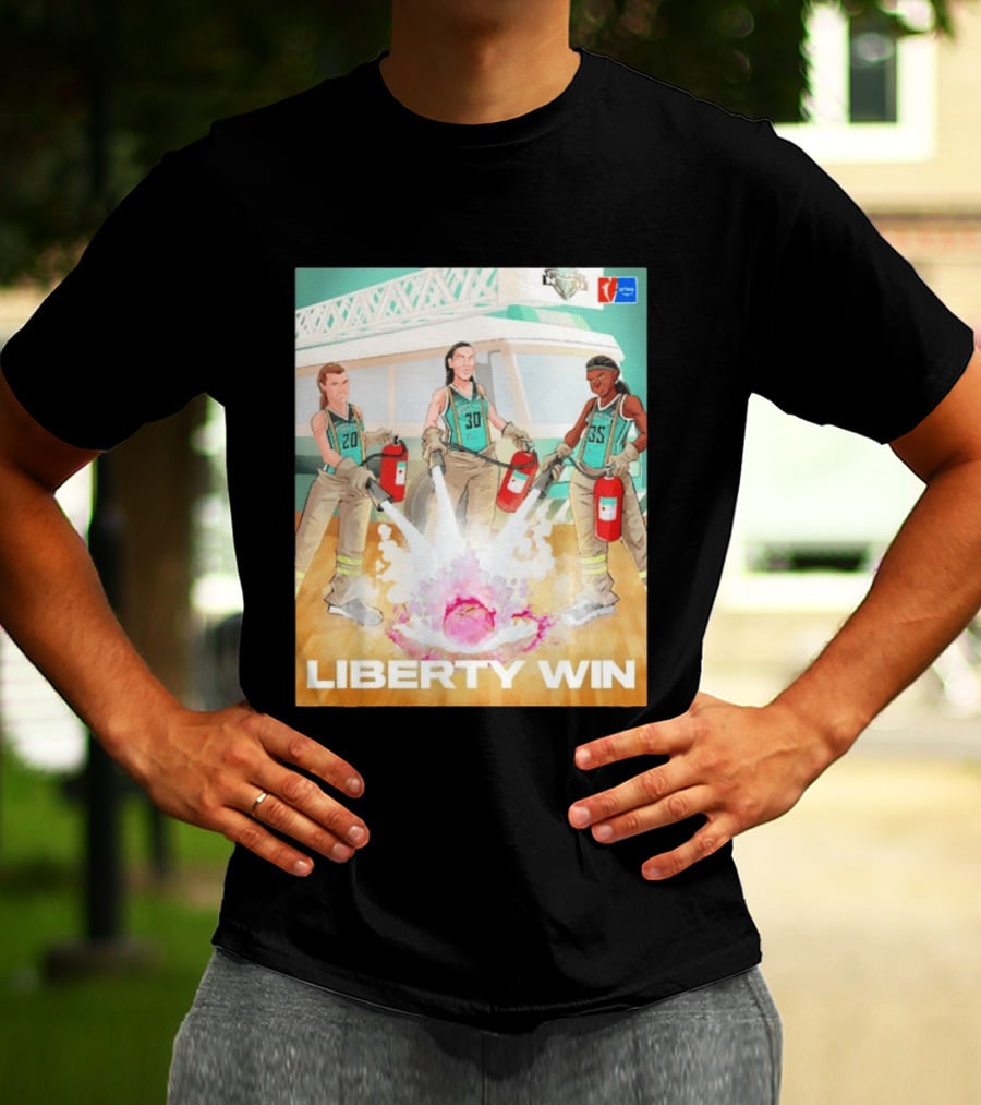Liberty Win New York Liberty Extinguish Portland Fire Opening Night WNBA T-Shirt