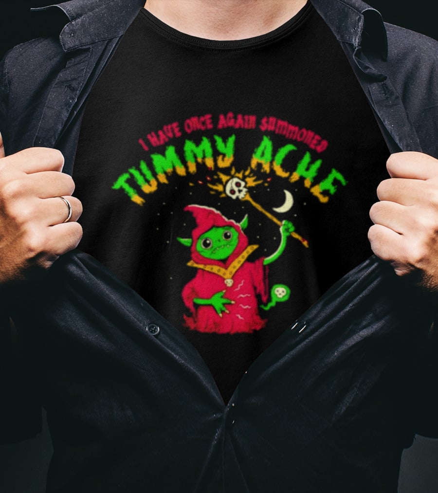 Goblin Wizard I Have Once Again Summoned Tummy Ache Magic Spell T-Shirt