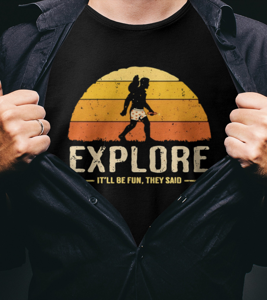 Explore It'll Be Fun They Said Dungeon Crawler Carl And Princess Donut Adventure T-Shirt