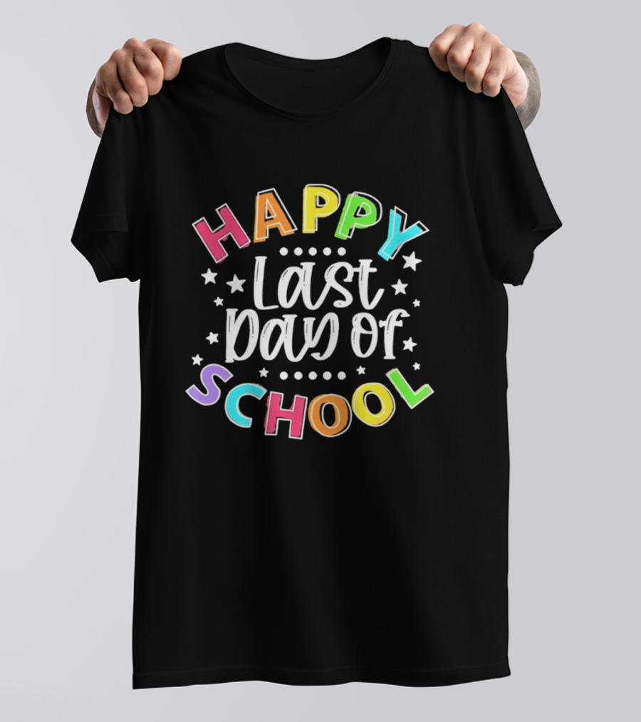 Happy Last Day Of School Colorful Celebration T-Shirt