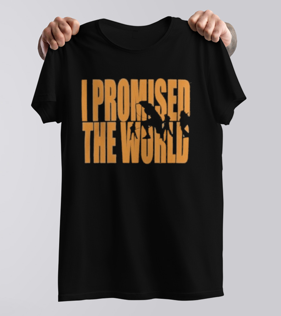 I Promised The World Shadow 2026 T-Shirt