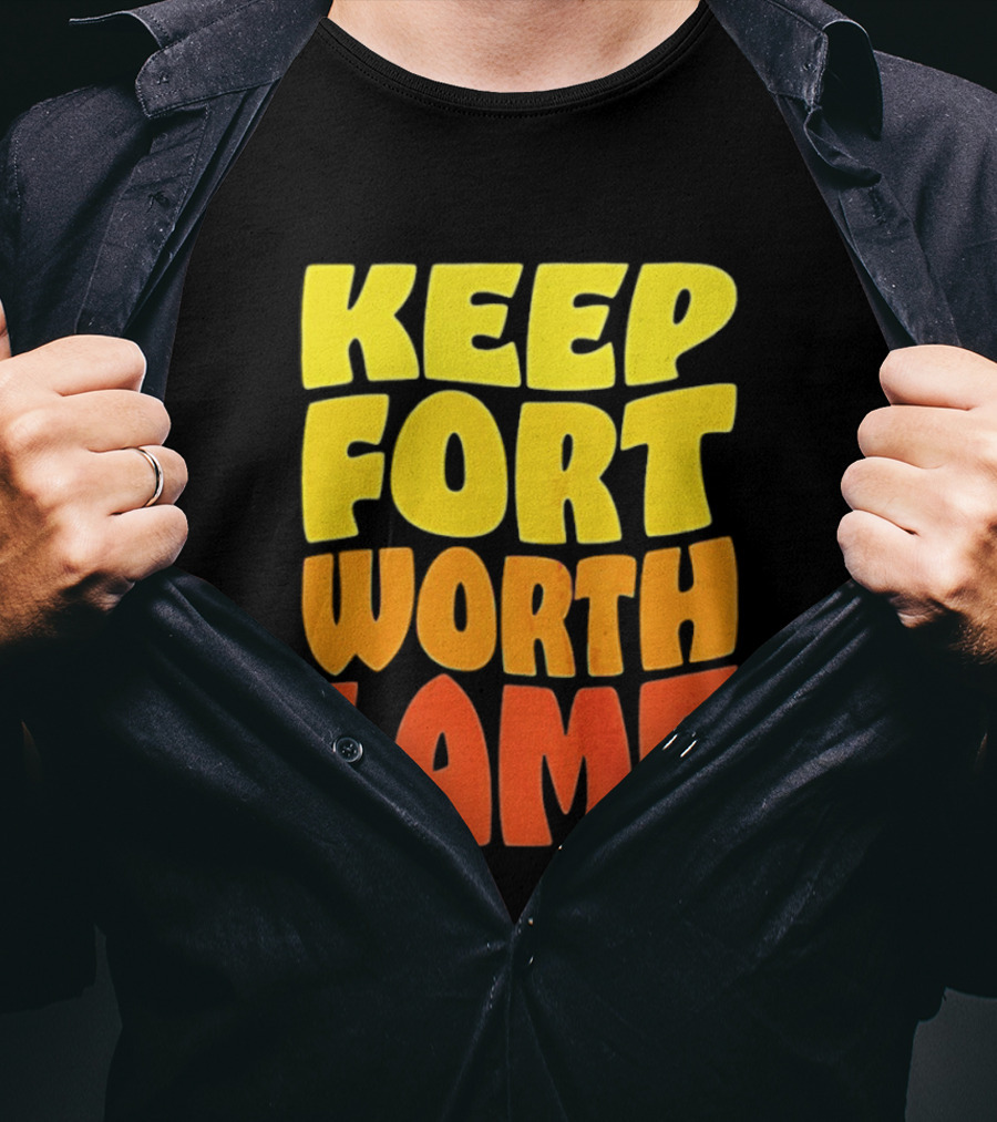 Keep Fort Worth Lame Retro Colorful T-Shirt