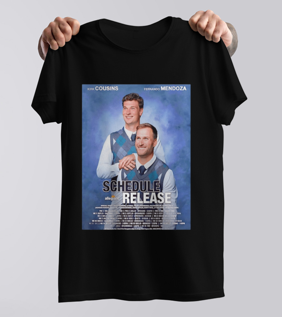 Kirk Cousins Fernando Mendoza Schedule Release Step Brothers 2026 Allegiant Raiders T-Shirt