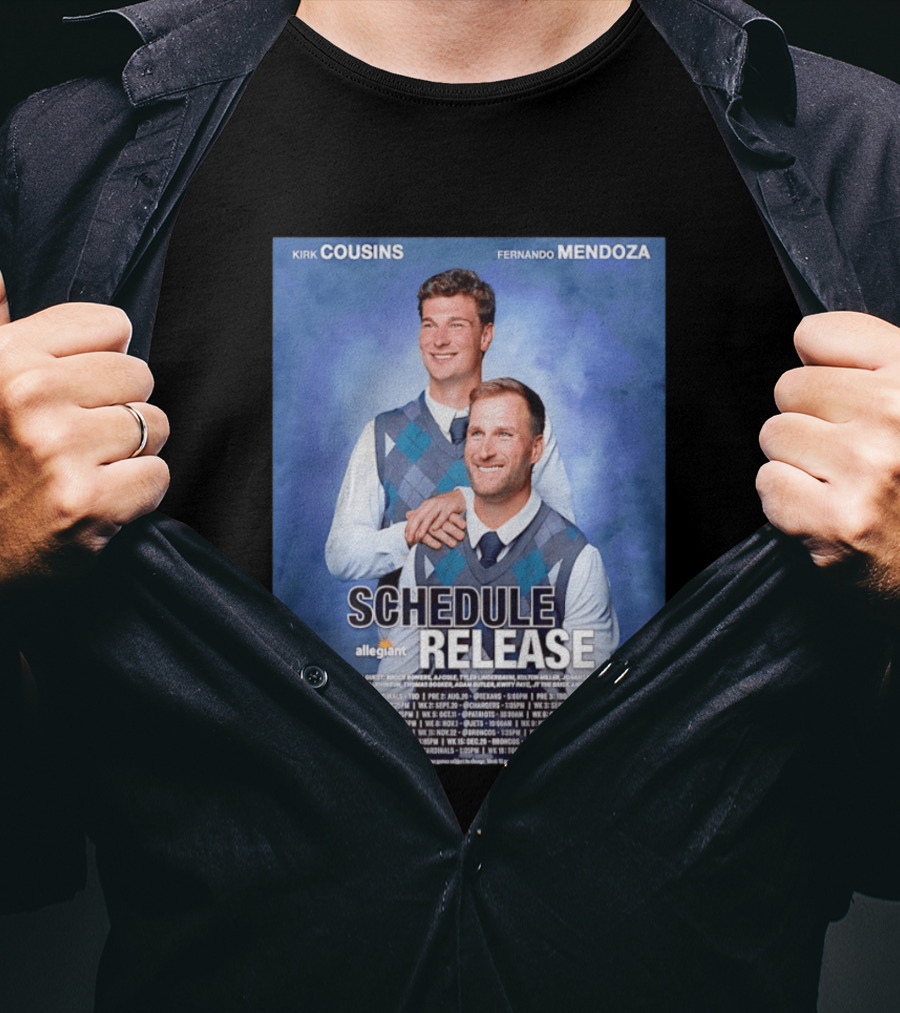 Kirk Cousins Fernando Mendoza Schedule Release Step Brothers 2026 Allegiant Raiders T-Shirt