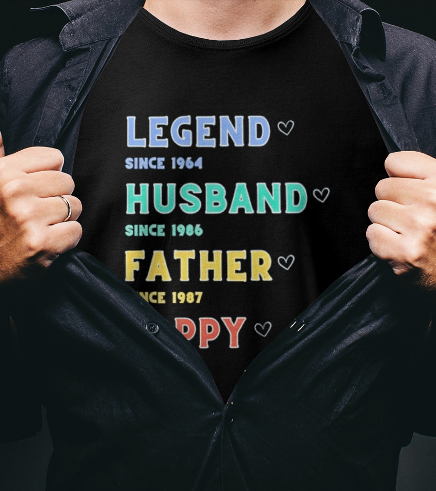 Legend Since 1964 Husband Since 1990 Father Since 1997 Poppy Since 2013 T-Shirt