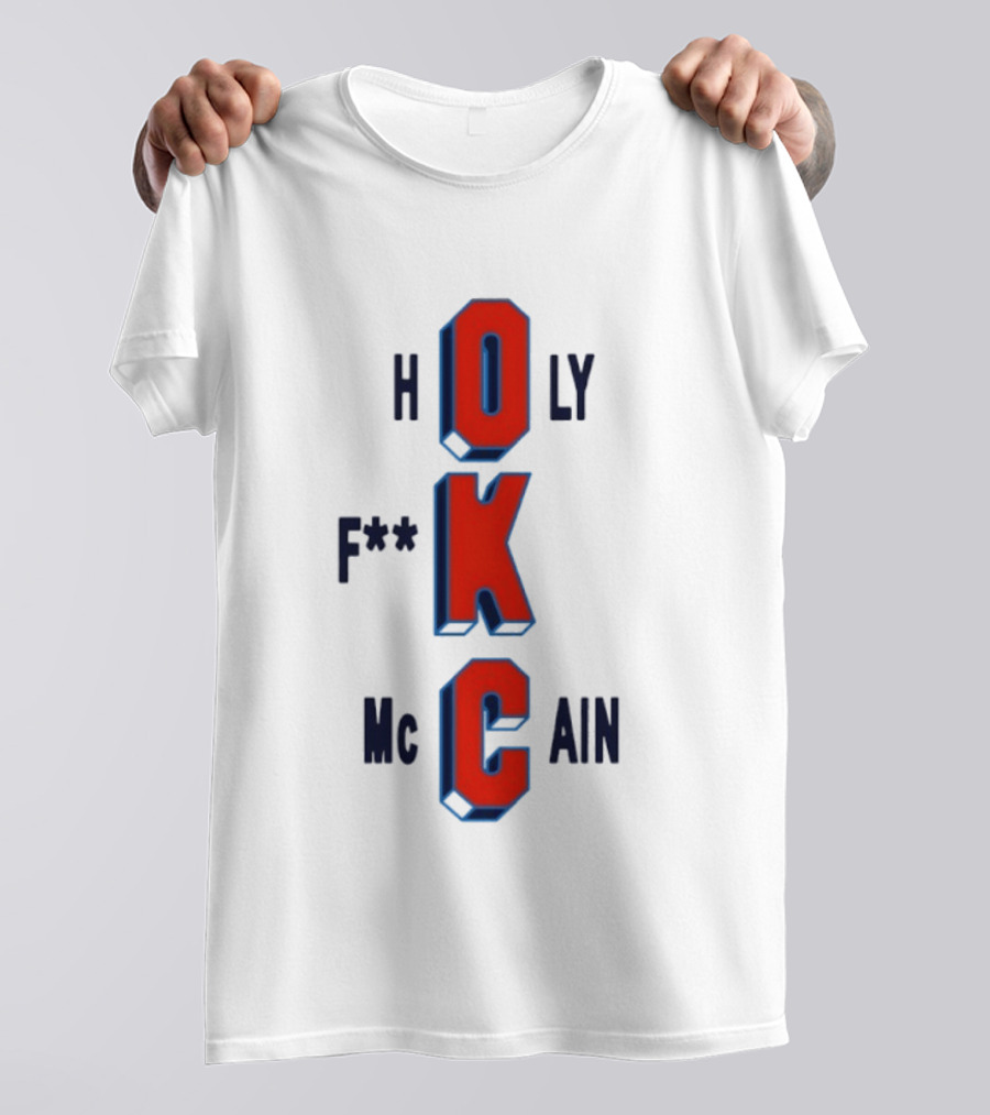 Oklahoma City Thunder Holy F**k McCain Basketball T-Shirt