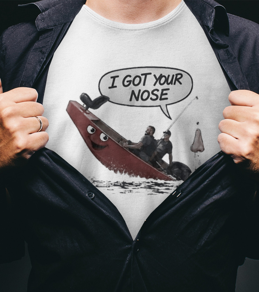 Fishing I Got Your Nose Happy Boat And Fishing Rod Fun T-Shirt