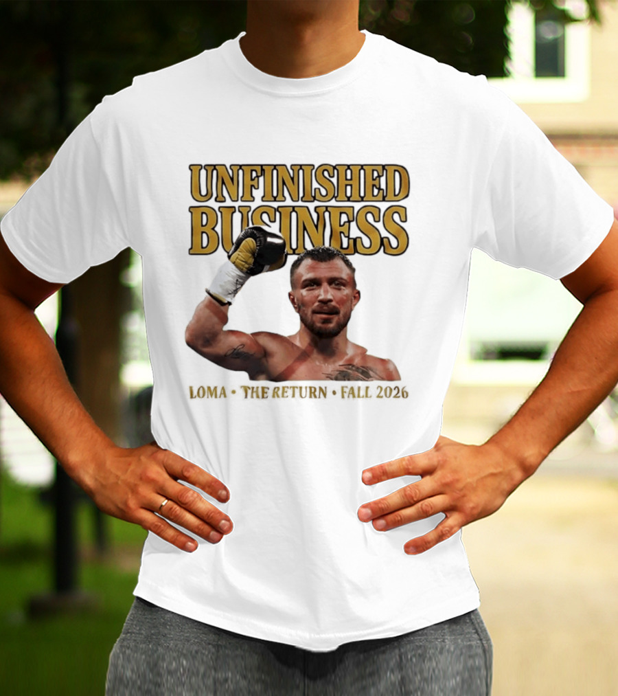 Unfinished Business Vasiliy Lomachenko Boxer Pose Return Fall 2026 T-Shirt