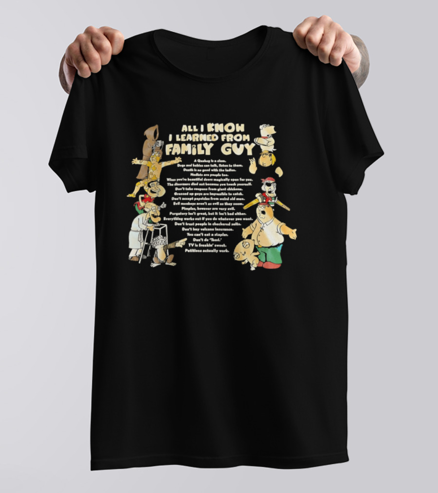 All I Know I Learned From Family Guy Cartoon Characters Lessons And Quotes T-Shirt