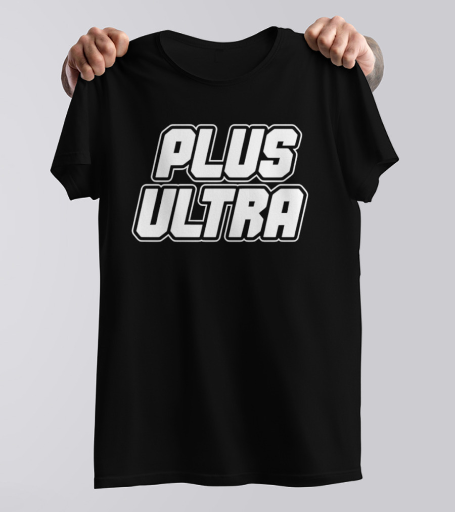 Plus Ultra My Hero Academia Anime Fan Favorite Phrase T-Shirt
