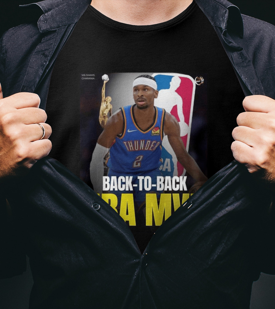 BACK TO BACK NBA MVP 2026 Shai Gilgeous Alexander Thunder Via Shams Charania T-Shirt
