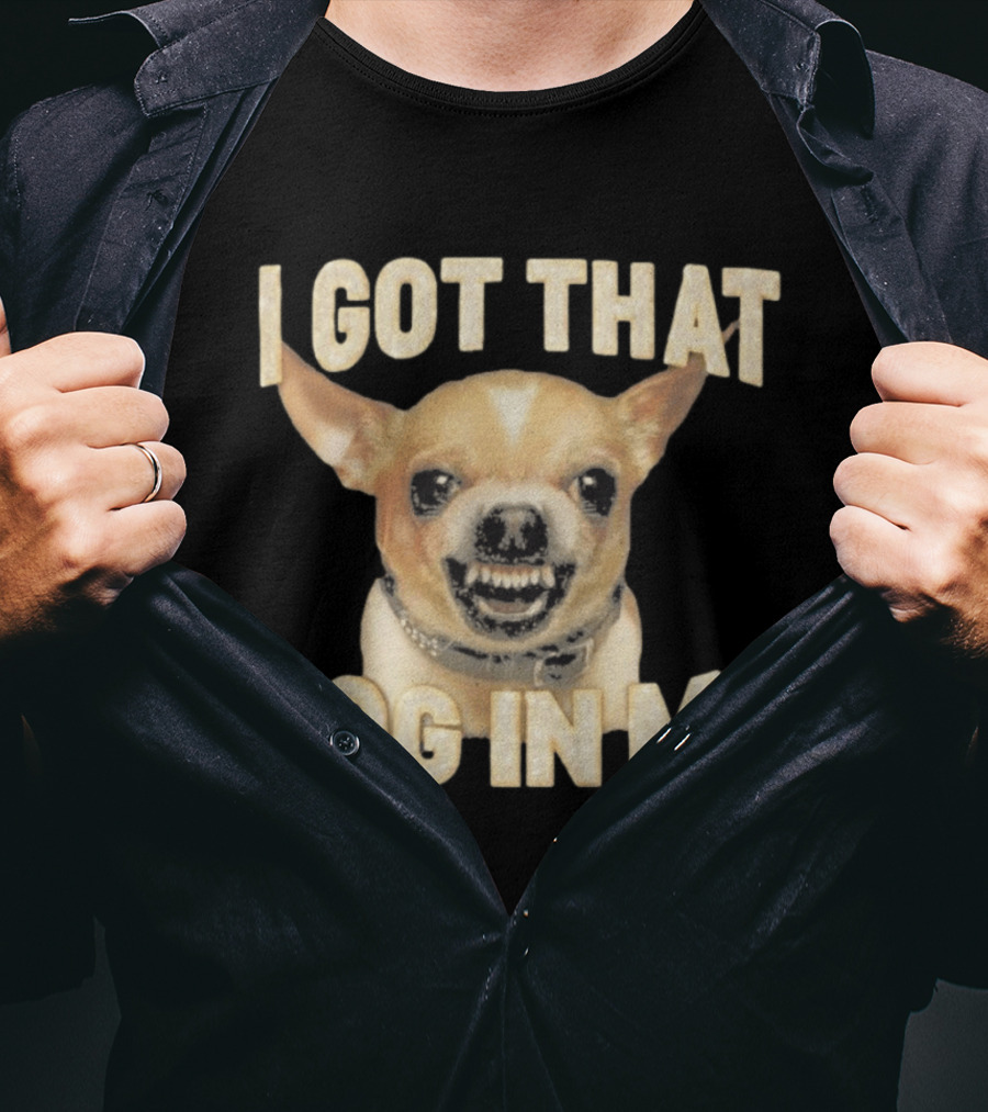 Kike Hernandez I Got That Dog In Me Chihuahua Face T-Shirt