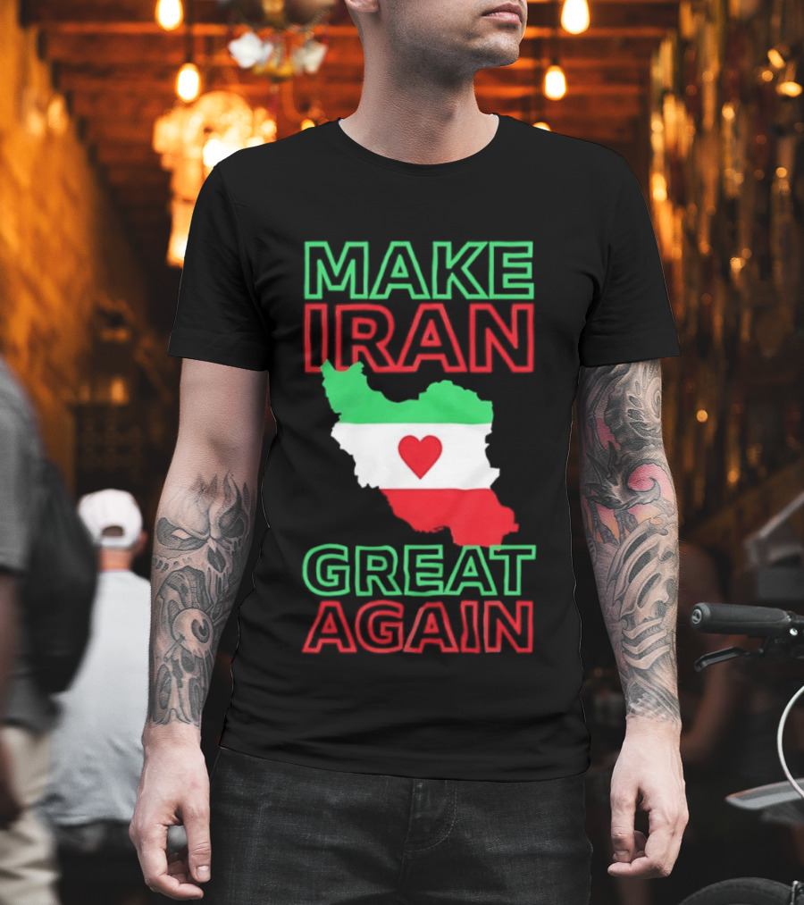 Make Iran Great Again Flag Heart Map T-Shirt