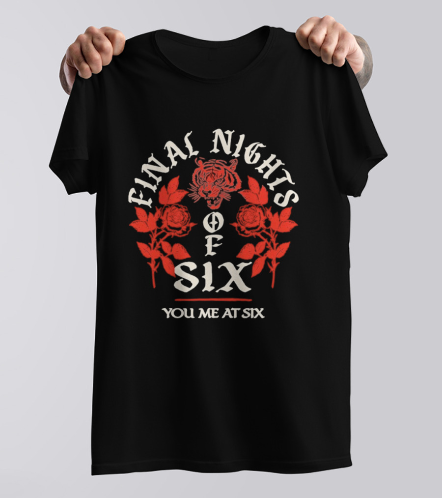 Final Nights Of Six You Me At Six Tiger Rose Tour T-Shirt