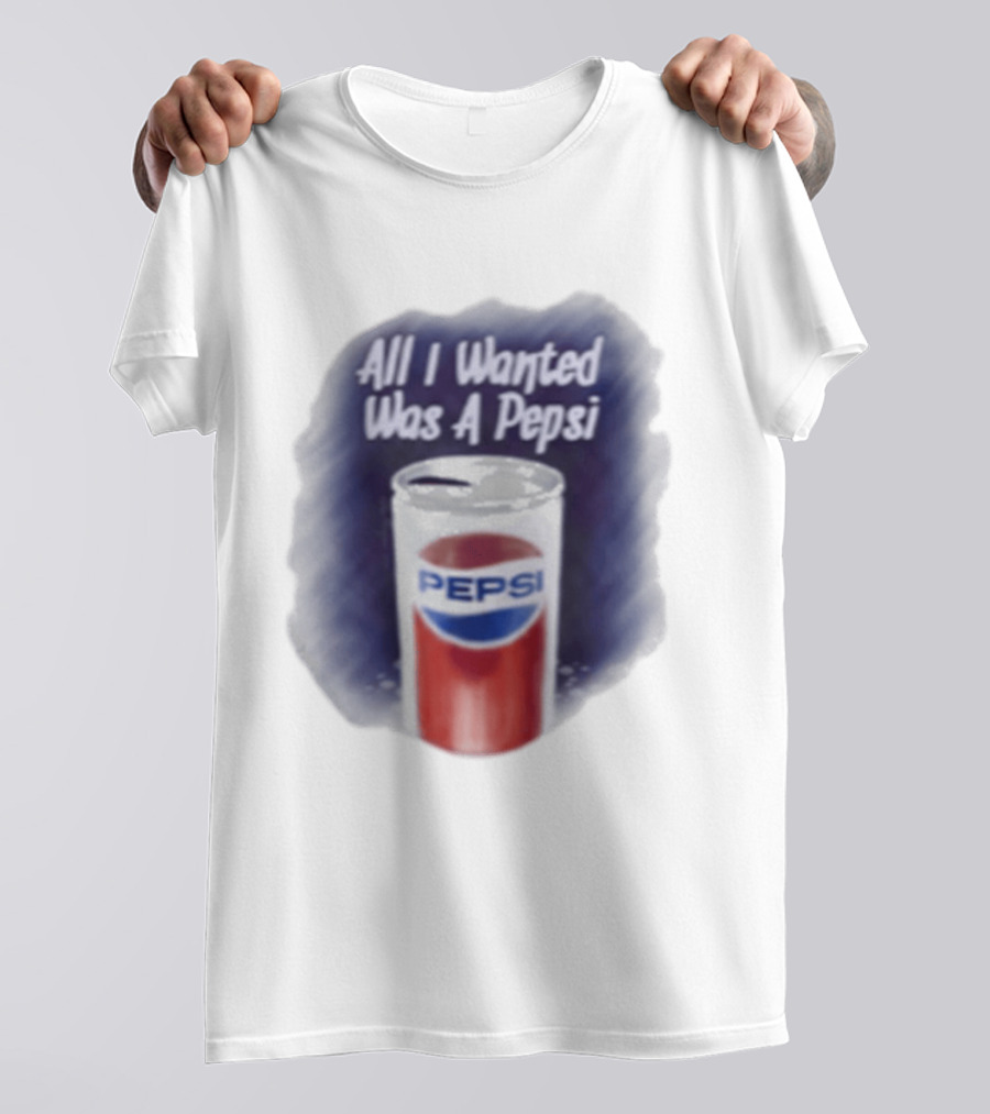 All I Wanted Was A Pepsi Drink Can T-Shirt