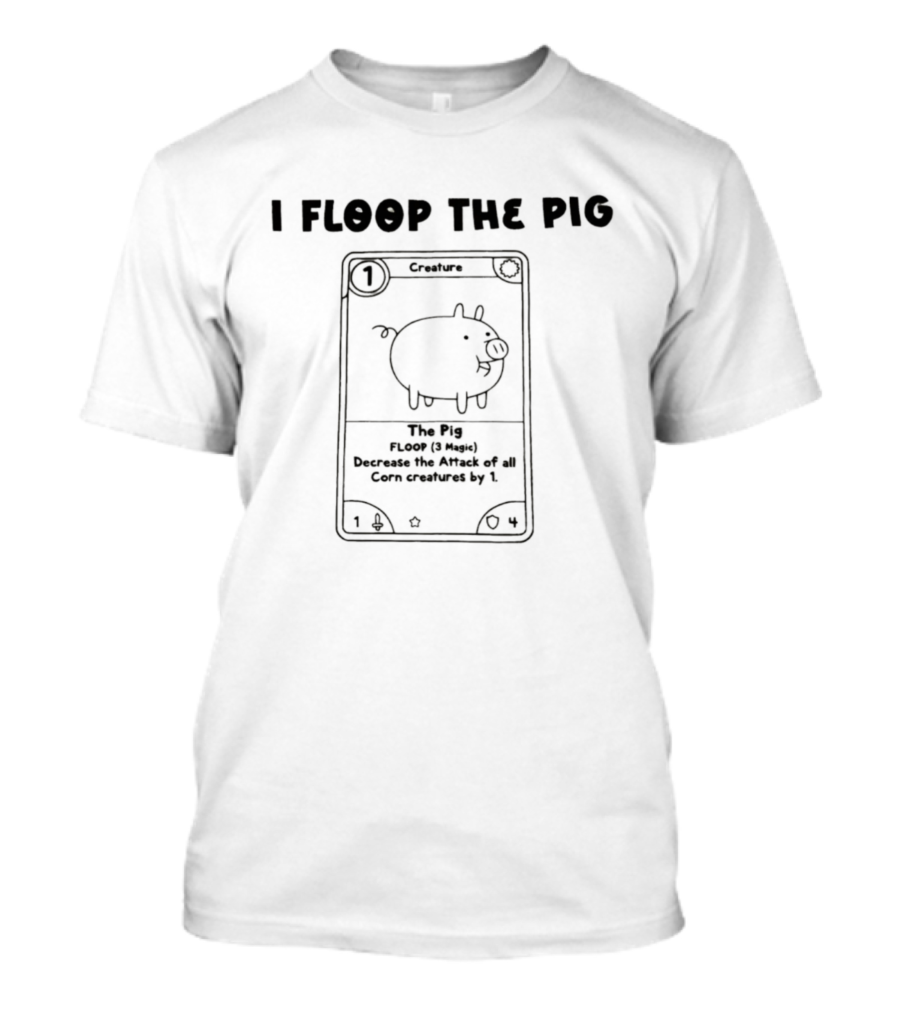 I Floop The Pig Card Game Farm Doodle Tiny Pig Card T-Shirt