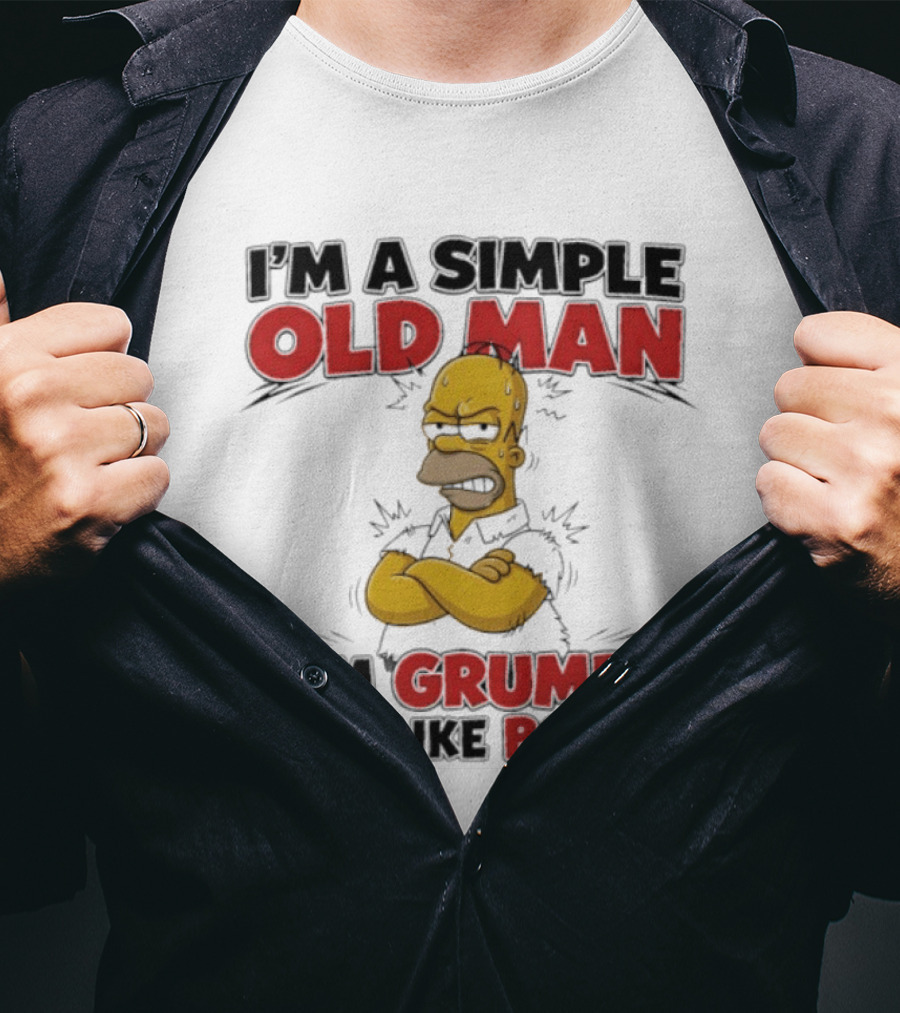 I'm A Simple Old Man I Am Grumpy And I Like Boobs T-Shirt