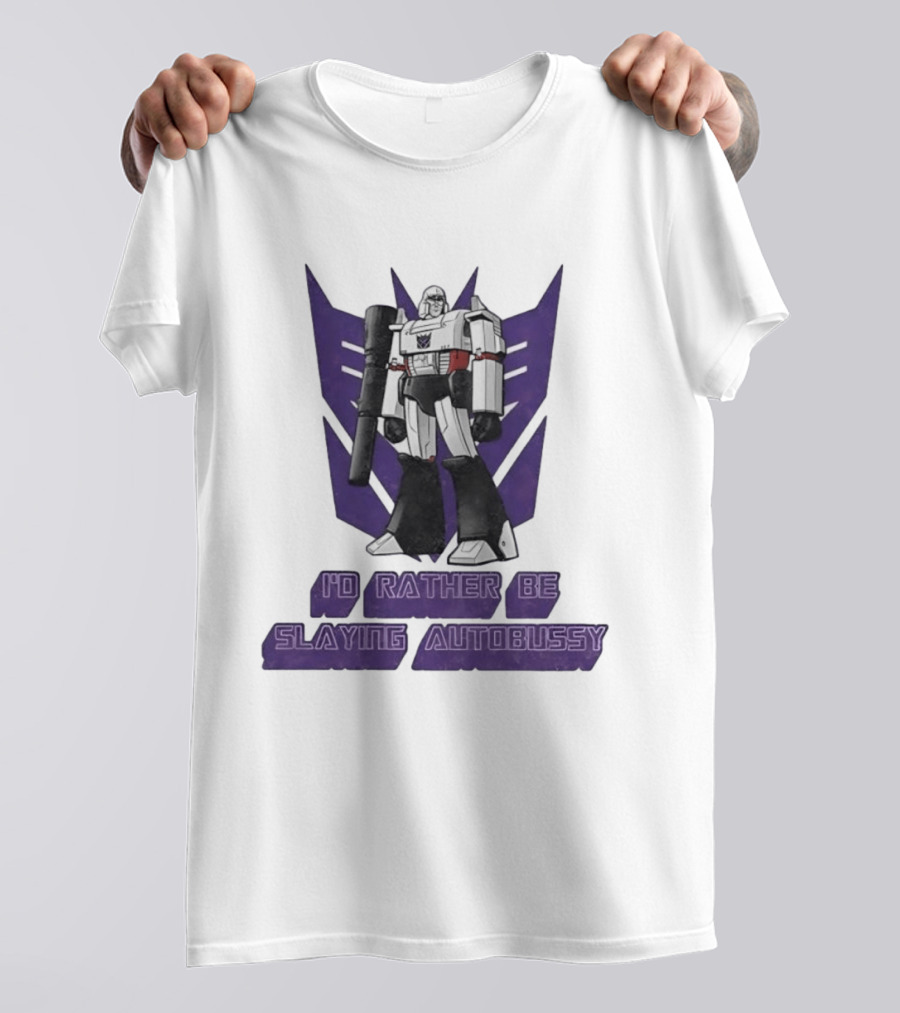 Transformers Megatron I'd Rather Be Slaying Autobussy Vintage 80s Retro Fan T-Shirt