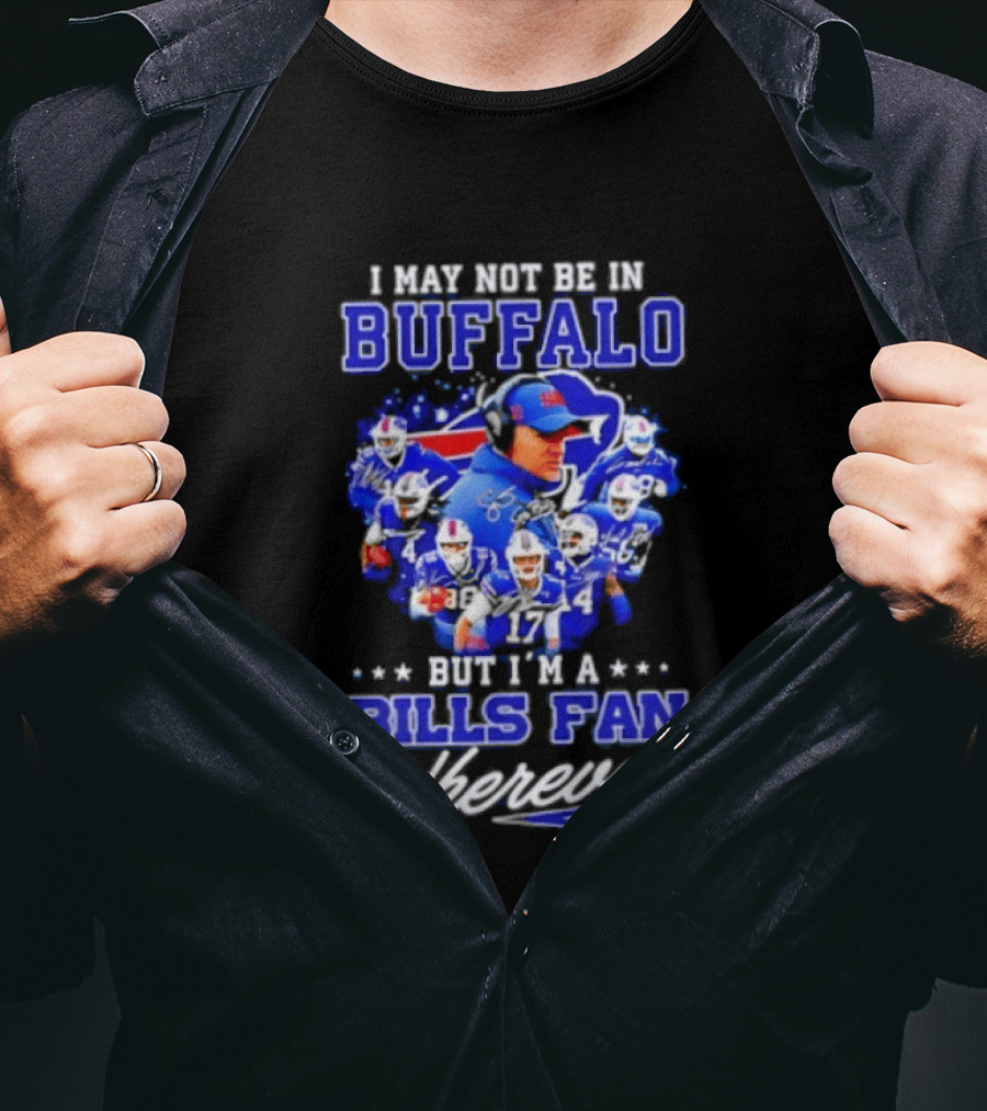 Buffalo Bills Fan Autographed Wherever I Am NFL T-Shirt