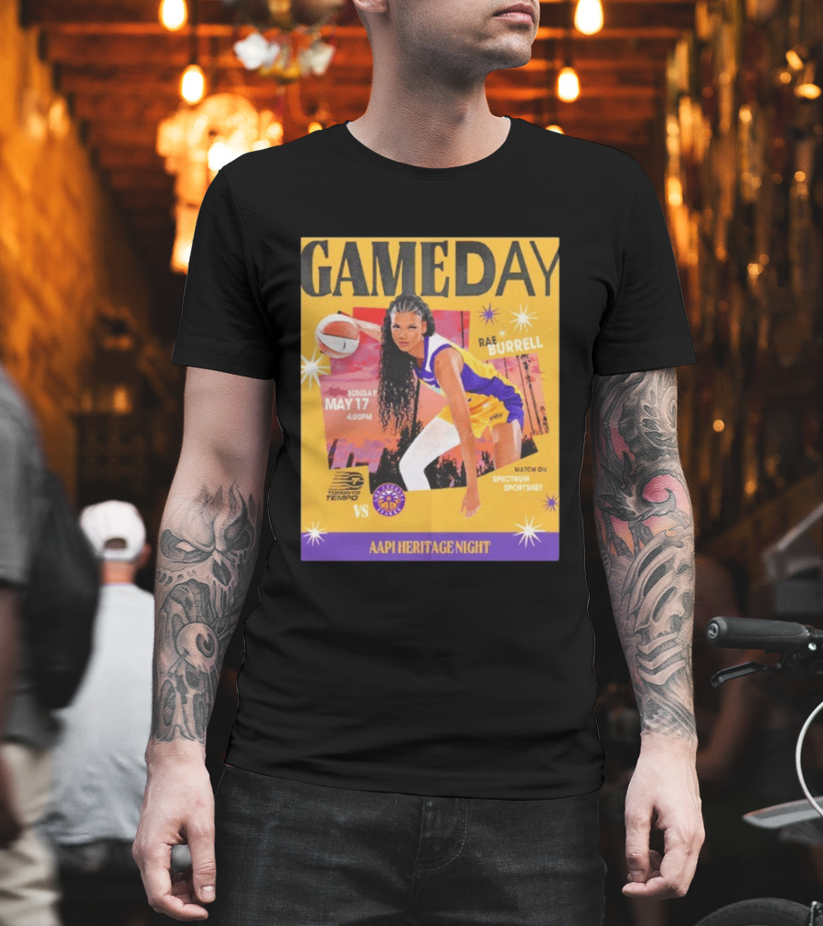 Gameday Rae Burrell Los Angeles Sparks Vs Toronto Tempo AAPI Heritage Night May 17 4:00PM Spectrum SportsNet T-Shirt