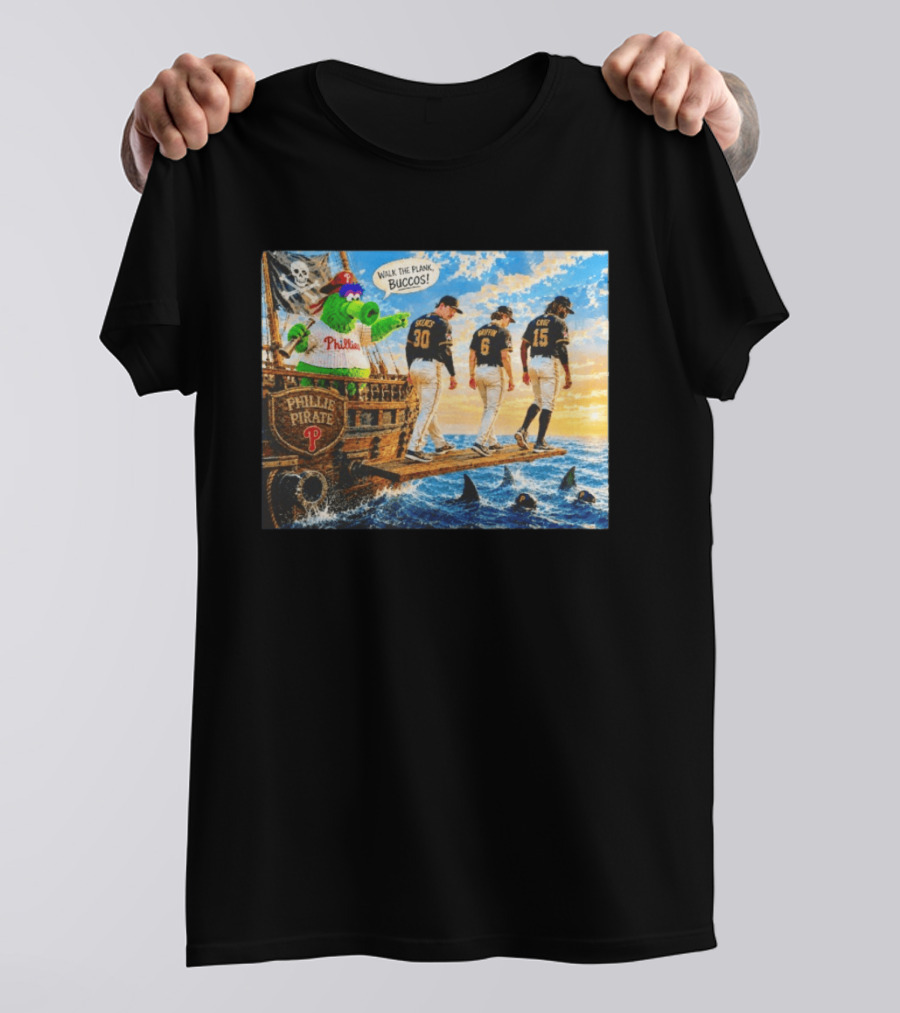 Philadelphia Phillies Pirate Phanatic Vs Pittsburgh Pirates Walk The Plank Bucos T-Shirt