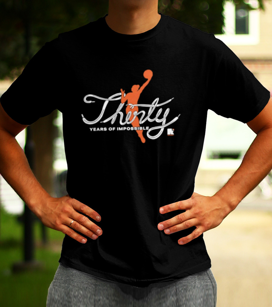 WNBA Round21 Thirty Years Of Impossible Anniversary Celebration T-Shirt