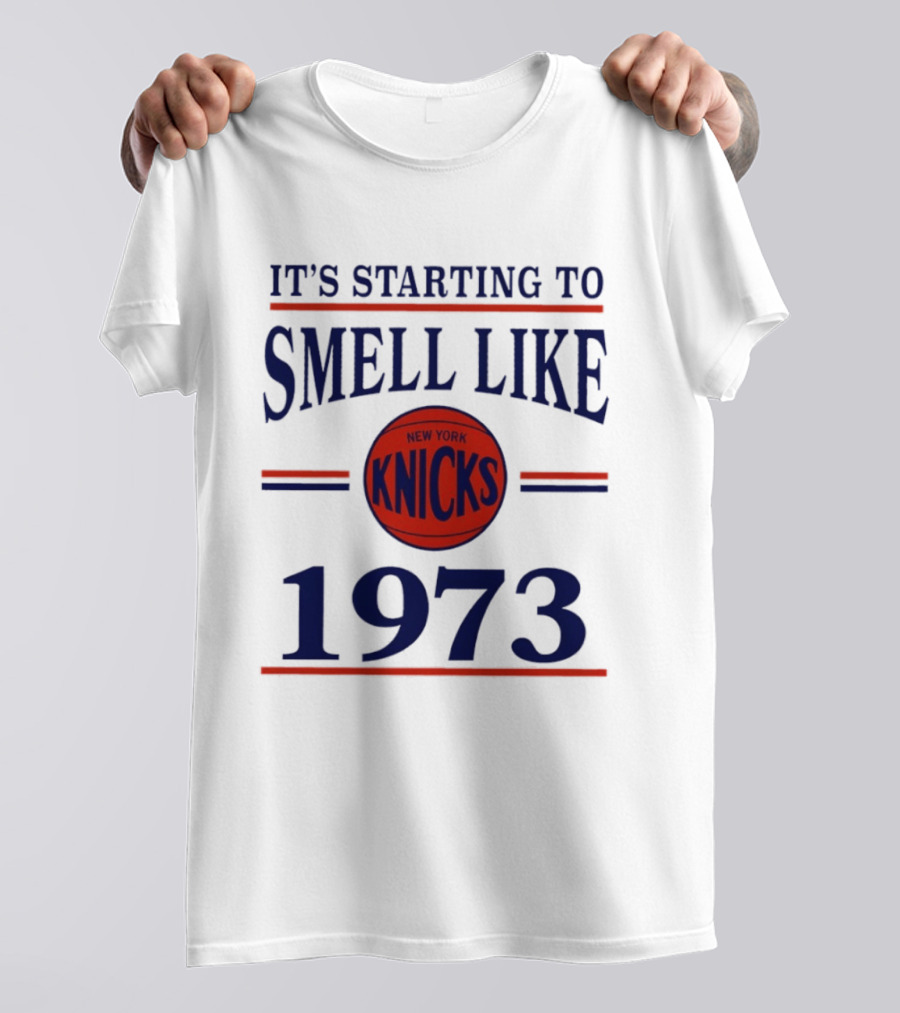 New York Knicks It's Starting To Smell Like 1973 Basketball Victory Nostalgia T-Shirt