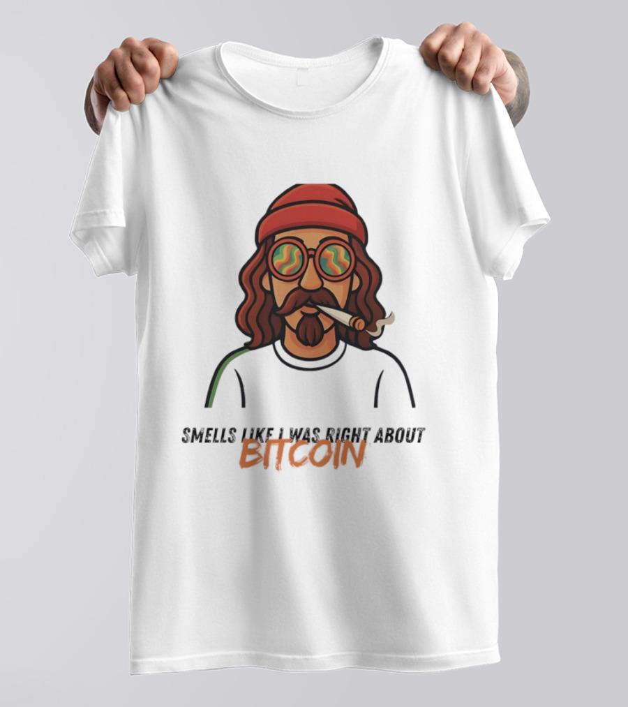 Smells Like I Was Right About Bitcoin Joint Smoker T-Shirt