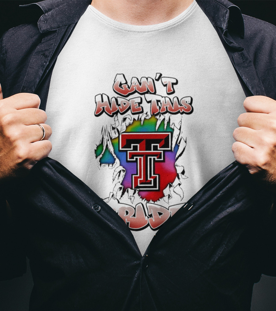 Texas Tech Red Raiders Can't Hide This Pride Colorful T T-Shirt