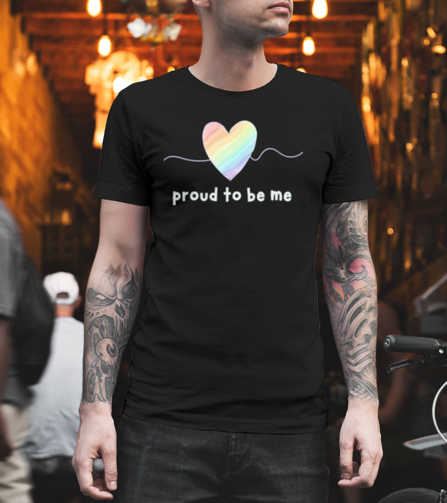 Proud To Be Me Rainbow Pride Heart T-Shirt