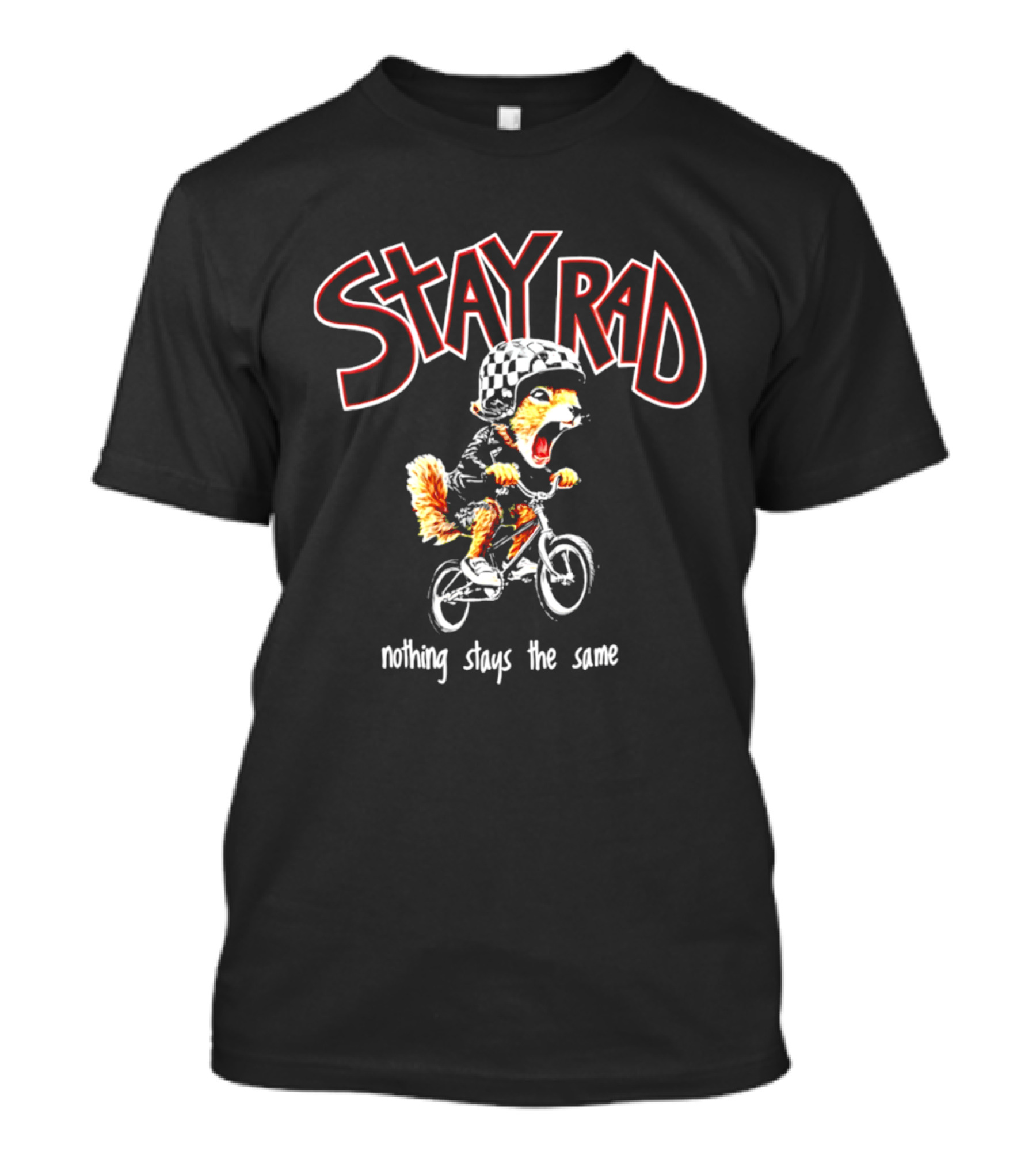 Stay Rad Squirrel Biker Nothing Stays The Same T-Shirt