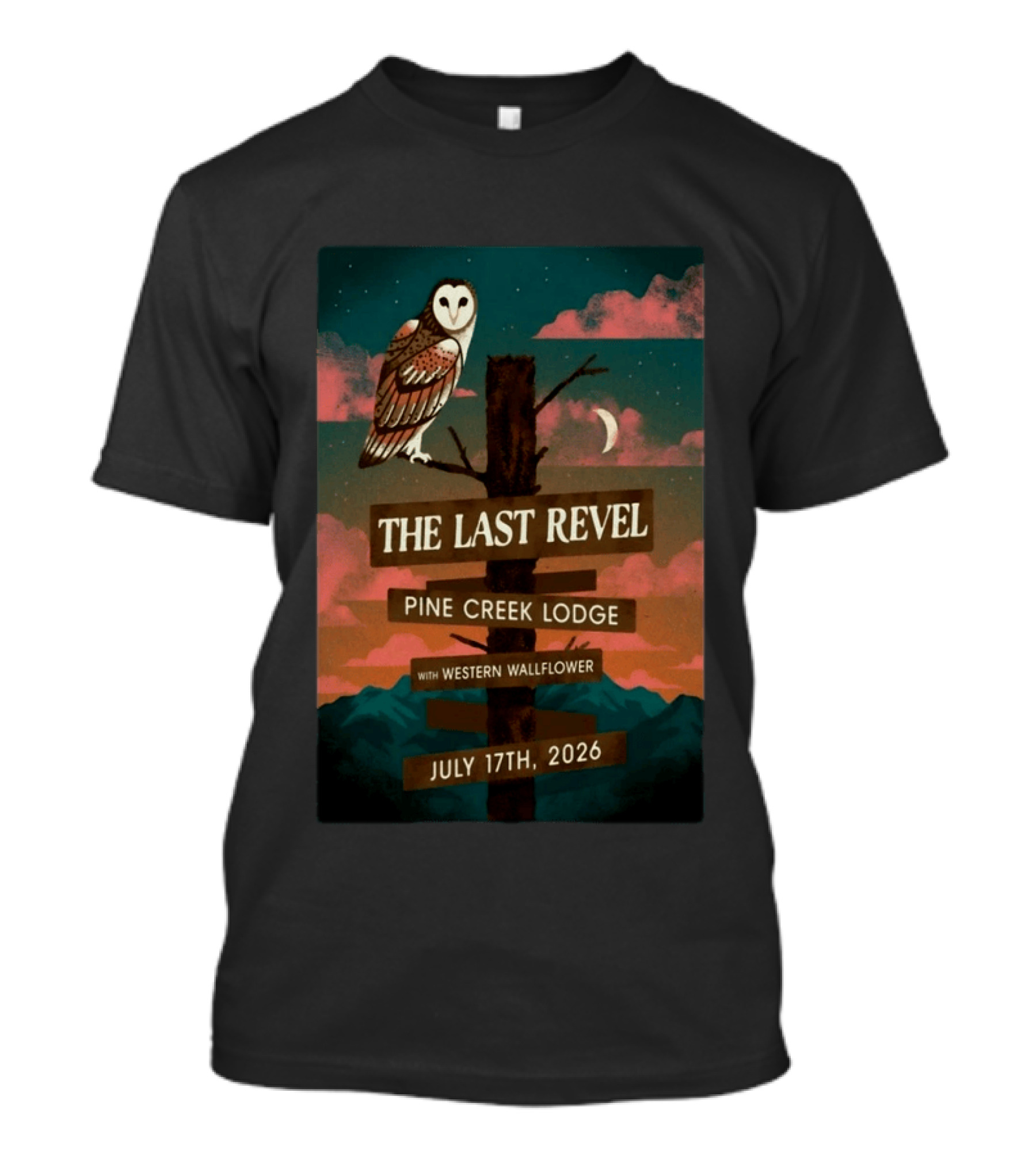 The Last Revel Pine Creek Lodge Western Wallflower July 17th 2026 Owl And Moon Event T-Shirt