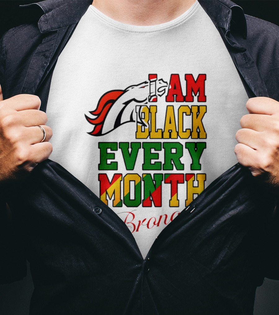 Denver Broncos I Am Black Every Month Broncos T-Shirt