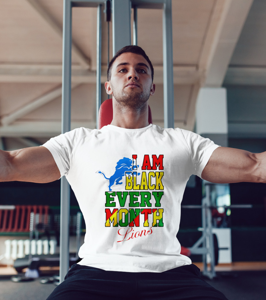 Detroit Lions I Am Black Every Month Lions T-Shirt