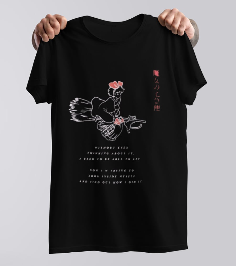 Kiki Without Even Thinking About It I Used To Be Able To Fly Japan T-Shirt