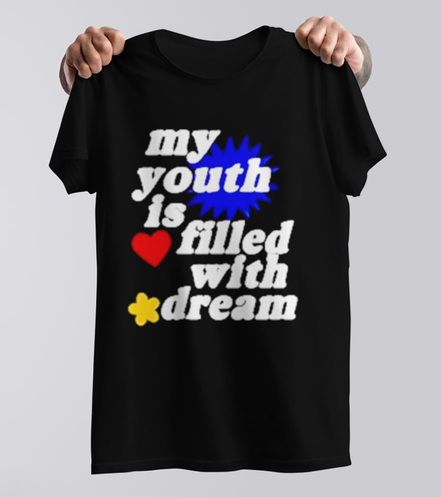 My Youth Is Filled With Dream Heart Star Burst T-Shirt