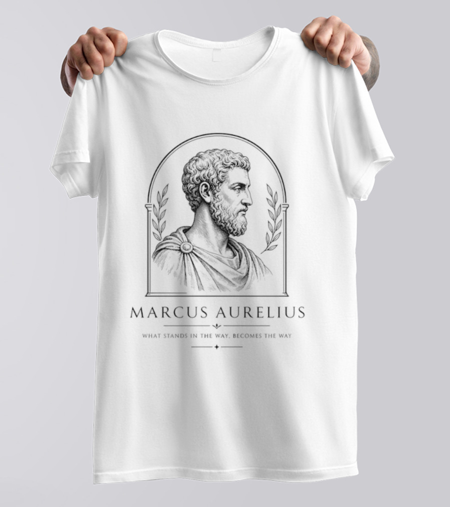 Marcus Aurelius Stoic Philosophy What Stands In The Way Becomes The Way T-Shirt