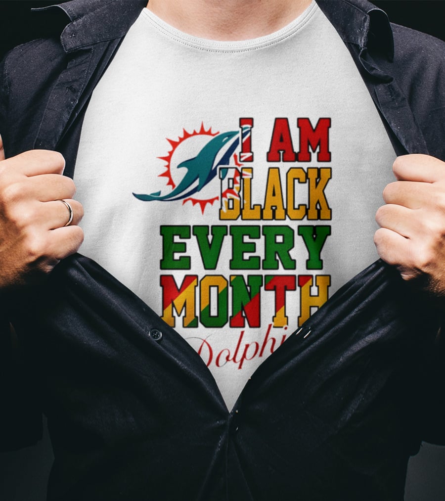 I Am Black Every Month Dolphins T-Shirt